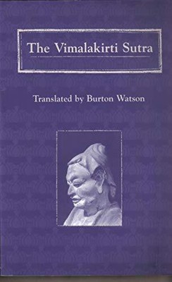 The Vimalakirti Sutra (Translations ..., Watson, Burton