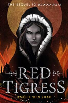 Red Tigress (Blood Heir) by Zhao, AmÃ lie Wen [Hardcover]