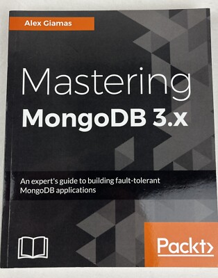 Mastering MongoDB 3. x by Alex Giamas (2017, Trade Paperback)