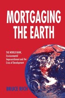 Bruce Rich | Mortgaging The Earth | Taschenbuch | Englisch (1994) | Routledge