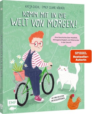 Komm mit in die Welt von morgen! | Katja Diehl | 2025 | deutsch