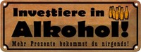 Blechschild 10X27 Cm Investiere In Alkohol Essen Trinken Bar Club Deko Geschenk