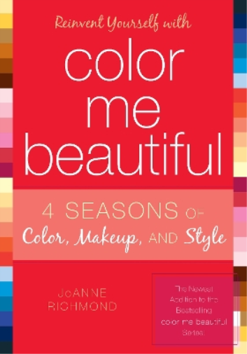 JoAnne Richmond Reinvent Yourself with Color Me Beautiful (Tascabile)