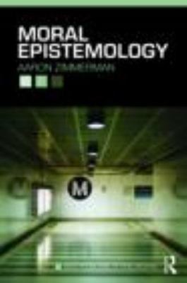 Moral Epistemology [New Problems of Philosophy]