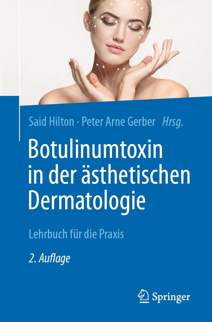 Botulinumtoxin in der ästhetischen Dermatologie Said Hilton