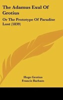Hugo Grotius | The Adamus Exul Of Grotius | Buch | Englisch (2010)