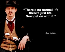 VAL KILMER DOC HOLLIDAY TOMBSTONE QUOTE THERES NO NORMAL LIFE PHOTO 8X10