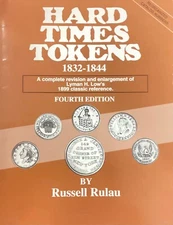 Guide Hard Times Tokens 1832-1844 By Russell Rulau 4th Edition 102