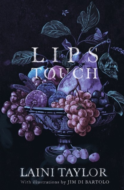 Lips Touch by Laini Taylor (Paperback Book)