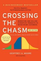 Geoffrey A. Moore Crossing The Chasm