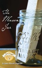 The Mason Jar by Lingerfelt, James Russell