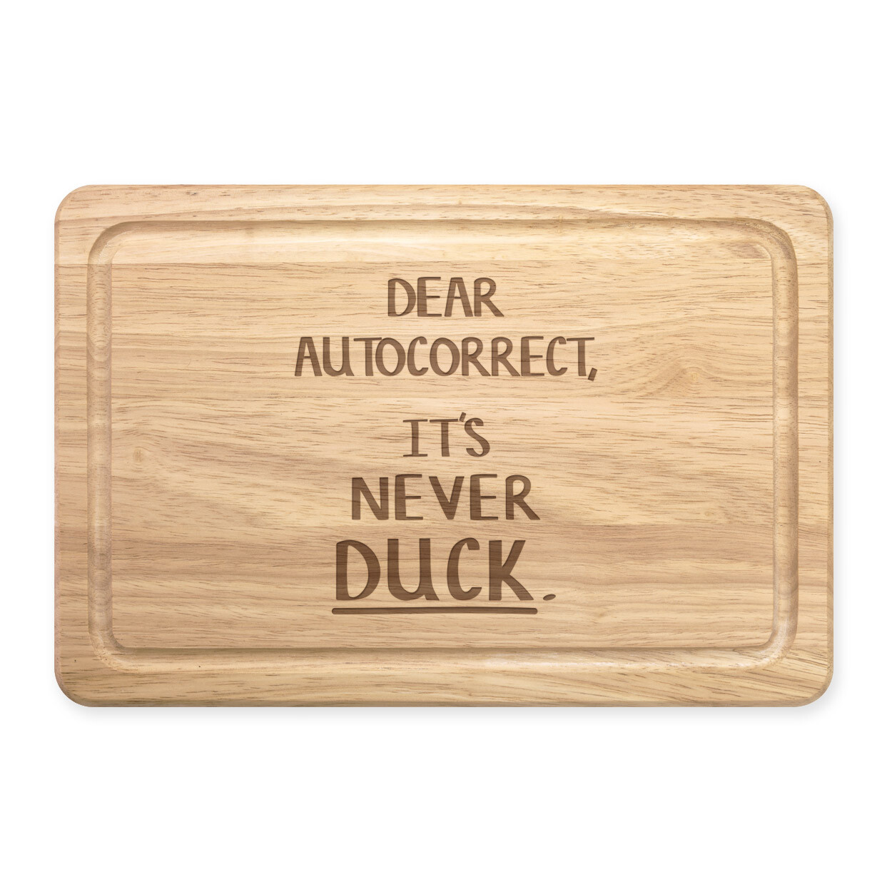 Dear Autocorrect It's Never Duck Rectangular Chopping Board Spellcheck Funny
