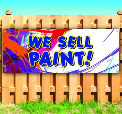WE SELL PAINT Advertising Vinyl Banner Flag Sign Many Sizes