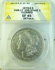 1878 S Morgan dollar ANACS XF45 details *VAM 17 eds ds.1 full hair* EP