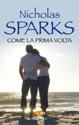 Come la prima volta by Sparks, Nicholas Book The Fast Free Shipping