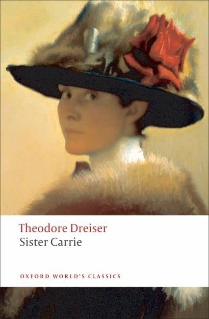 Sister Carrie (Oxford World's Classics),Theodore Dreiser, Lee  ,