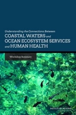 Understanding the Connections Between Coastal Waters and Ocean Ecosy (Paperback)