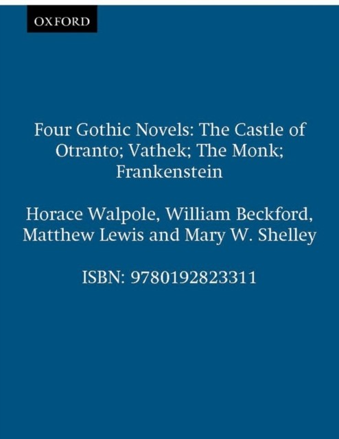 Four Gothic Novels by Horace Walpole (Paperback Book)