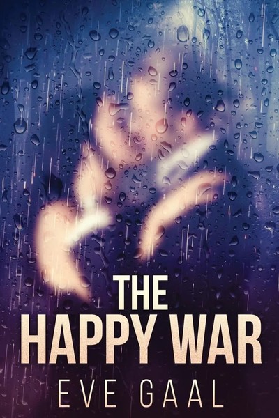 Eve Gaal | The Happy War | Taschenbuch | Englisch (2021) | Next Chapter-image