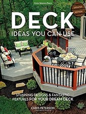 Deck Ideas You Can Use - Updated Edition : Stunning Designs and F