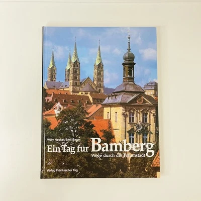 Ein Tag für Bamberg Wege durch die Traumstadt Willy Heckel & Emil Bauer 1989 - Bild 1 von 4