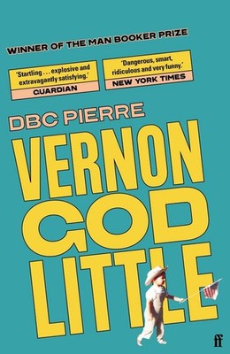 Vernon God Little | D. B. C. Pierre, Dbc Pierre | englisch