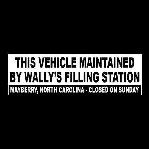 "WALLY'S FILLING STATION" The Andy Griffith Show STICKER Mayberry Barney Fife TV