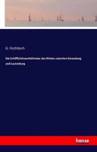 Thumbnail - Die Schifffahrtsverhältnisse Des Rheins Zwischen Strassburg Und