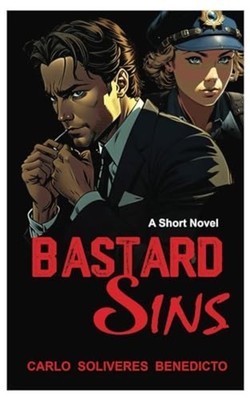 ba*tard Sins - Paperback NEW CARLO SOLIVERES 2024-02-19