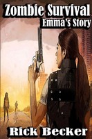 Zombie Survival Emma's Story Rick Becker Taschenbuch Kartoniert / Broschiert
