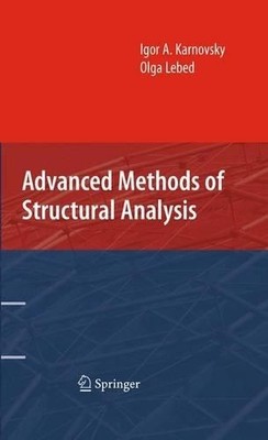 Advanced Methods of Structural Analysis - 9781489983350
