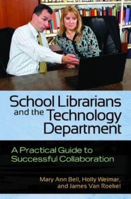 School Librarians And The Technology Department: A Practical...