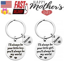 Mother s Day Gift from Daughter/Son I'll Always be Your Little Boy/Girl Keychain