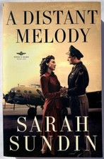 SIGNED Sarah Sundin A Distant Melody (Wings of Glory) PB Very Good 9780800734213