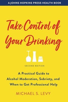 Michael S. Levy Take Control of Your Drinking (Gebundene Ausgabe)