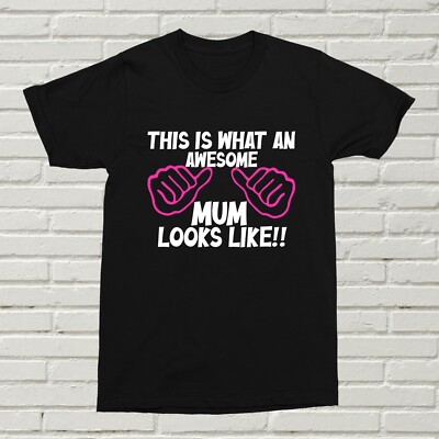 T-Shirt Awesome Mum sieht aus wie lustig Mutter Geschenk Geschenk Geburtstag Weihnachten Alt