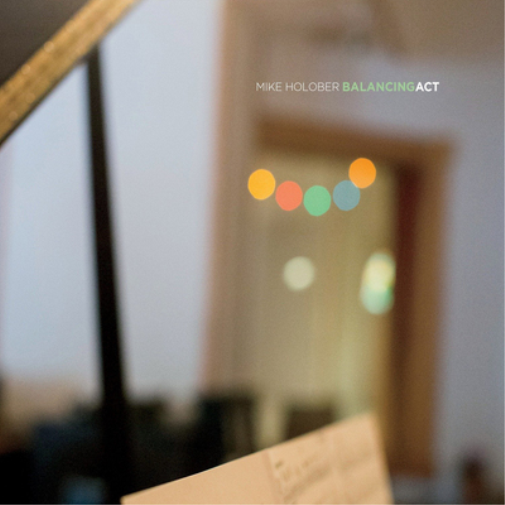 Mike Holober Balancing Act (CD) Album