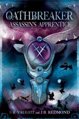Assassin's Apprentice: Oathbreaker Part I - J B Redmond, 1599901625, paperback