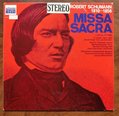 LP Robert Schumann Missa Sacra In C-Dur Op. 147 NEAR MINT Schwann Musica Sacr