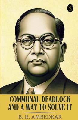 B. R. Ambedkar | Communal Deadlock And A Way To Solve It | Taschenbuch (2024)