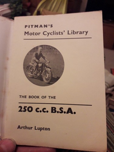 THE BOOK OF THE 250cc B.S.A. By Arthur Lupton 1963 ( 1954 - 1962 Models ) - Picture 3 of 7