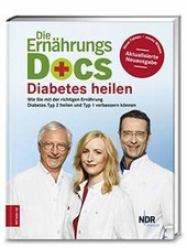 Die Ernährungs-Docs - Diabetes heilen: Wie S...