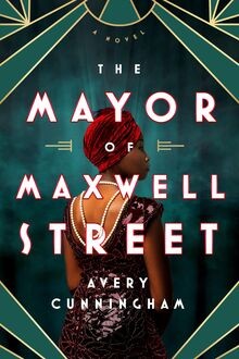 The Mayor of Maxwell Street von Cunningham, Avery | Buch | Zustand gut