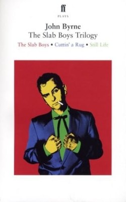 John Byrne The Slab Boys Trilogy (Paperback) (UK IMPORT)