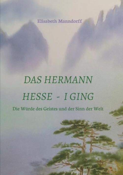Thumbnail - Das Hermann Hesse - I Ging | Die Würde Des Geistes Und Der Sinn Der