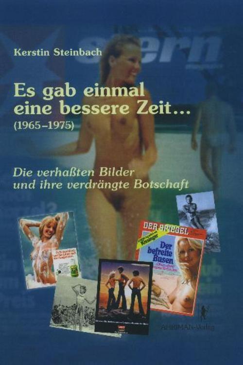Thumbnail - Es Gab Einmal Eine Bessere Zeit... (1965-1975) Kerstin Steinbach