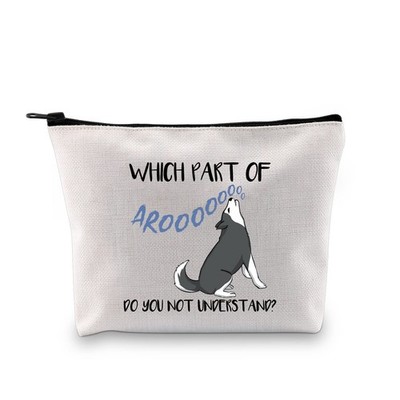 G2TUP Husky Lover Gift - Aroooooooo Do You Not Understand Makeup Bag - Husky