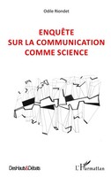 Odile Riondet | EnquêTe Sur La Communication Comme Science | Taschenbuch (2024)