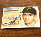1956 Topps  #153 Frank Thomas Pittsburgh Pirates  NICE!