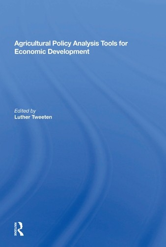 Agricultural Policy Analysis Tools For Economic Development - 9780367013097